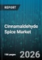 Cinnamaldehyde Spice Market - Global Forecast 2026-2032 - Product Image
