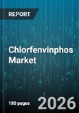 Chlorfenvinphos Market - Global Forecast 2026-2032- Product Image