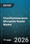 Chemiluminescence Microplate Reader Market - Global Forecast 2026-2032 - Product Image