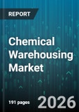 Chemical Warehousing Market - Global Forecast 2026-2032- Product Image