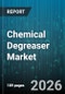 Chemical Degreaser Market - Global Forecast 2026-2032 - Product Image