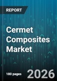 Cermet Composites Market - Global Forecast 2026-2032- Product Image