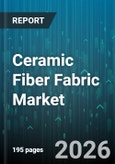 Ceramic Fiber Fabric Market - Global Forecast 2026-2032- Product Image