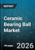 Ceramic Bearing Ball Market - Global Forecast 2026-2032- Product Image