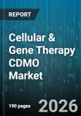 Cellular & Gene Therapy CDMO Market - Global Forecast 2026-2032- Product Image