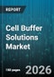 Cell Buffer Solutions Market - Global Forecast 2026-2032 - Product Thumbnail Image