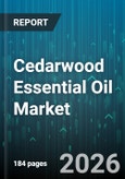 Cedarwood Essential Oil Market - Global Forecast 2026-2032- Product Image