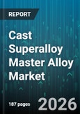 Cast Superalloy Master Alloy Market - Global Forecast 2026-2032- Product Image