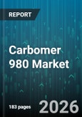 Carbomer 980 Market - Global Forecast 2026-2032- Product Image