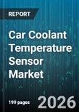 Car Coolant Temperature Sensor Market - Global Forecast 2026-2032- Product Image