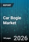 Car Bogie Market - Global Forecast 2026-2032 - Product Thumbnail Image