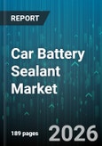 Car Battery Sealant Market - Global Forecast 2026-2032- Product Image