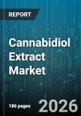 Cannabidiol Extract Market - Global Forecast 2026-2032- Product Image