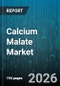 Calcium Malate Market - Global Forecast 2026-2032 - Product Thumbnail Image