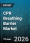 CPR Breathing Barrier Market - Global Forecast 2026-2032 - Product Thumbnail Image