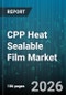 CPP Heat Sealable Film Market - Global Forecast 2026-2032 - Product Thumbnail Image