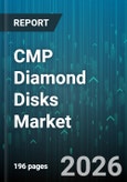 CMP Diamond Disks Market - Global Forecast 2026-2032- Product Image