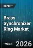 Brass Synchronizer Ring Market - Global Forecast 2026-2032- Product Image