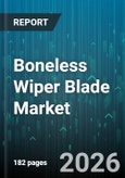 Boneless Wiper Blade Market - Global Forecast 2026-2032- Product Image
