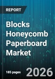 Blocks Honeycomb Paperboard Market - Global Forecast 2026-2032- Product Image