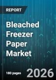 Bleached Freezer Paper Market - Global Forecast 2026-2032- Product Image