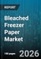 Bleached Freezer Paper Market - Global Forecast 2026-2032 - Product Thumbnail Image