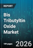 Bis Tributyltin Oxide Market - Global Forecast 2026-2032- Product Image