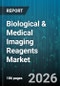 Biological & Medical Imaging Reagents Market - Global Forecast 2026-2032 - Product Thumbnail Image
