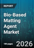 Bio-Based Matting Agent Market - Global Forecast 2026-2032- Product Image