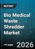 Bio Medical Waste Shredder Market - Global Forecast 2026-2032- Product Image