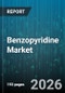 Benzopyridine Market - Global Forecast 2026-2032 - Product Image