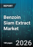 Benzoin Siam Extract Market - Global Forecast 2026-2032- Product Image