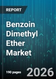 Benzoin Dimethyl Ether Market - Global Forecast 2026-2032- Product Image