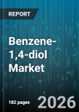 Benzene-1,4-diol Market - Global Forecast 2026-2032- Product Image