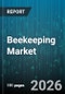 Beekeeping Market - Global Forecast 2026-2032 - Product Thumbnail Image