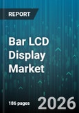 Bar LCD Display Market - Global Forecast 2026-2032- Product Image