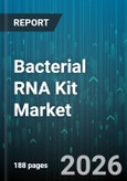 Bacterial RNA Kit Market - Global Forecast 2026-2032- Product Image
