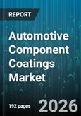 Automotive Component Coatings Market - Global Forecast 2026-2032- Product Image