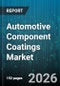 Automotive Component Coatings Market - Global Forecast 2026-2032 - Product Thumbnail Image