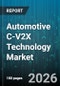 Automotive C-V2X Technology Market - Global Forecast 2026-2032 - Product Thumbnail Image