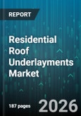 Residential Roof Underlayments Market - Global Forecast 2026-2032- Product Image