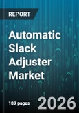 Automatic Slack Adjuster Market - Global Forecast 2026-2032- Product Image