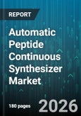 Automatic Peptide Continuous Synthesizer Market - Global Forecast 2026-2032- Product Image