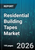 Residential Building Tapes Market - Global Forecast 2026-2032- Product Image