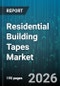 Residential Building Tapes Market - Global Forecast 2026-2032 - Product Image