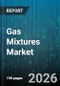 Gas Mixtures Market - Global Forecast 2026-2032 - Product Image