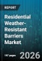 Residential Weather-Resistant Barriers Market - Global Forecast 2026-2032 - Product Thumbnail Image