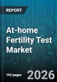 At-home Fertility Test Market - Global Forecast 2026-2032- Product Image
