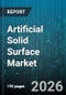Artificial Solid Surface Market - Global Forecast 2026-2032 - Product Thumbnail Image