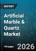 Artificial Marble & Quartz Market - Global Forecast 2026-2032- Product Image